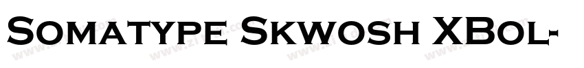 Somatype Skwosh XBol字体转换